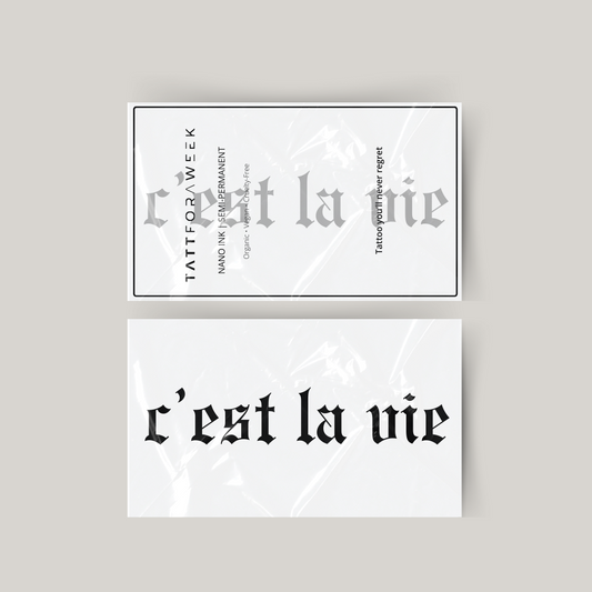 Temporary tattoo c'est la vie